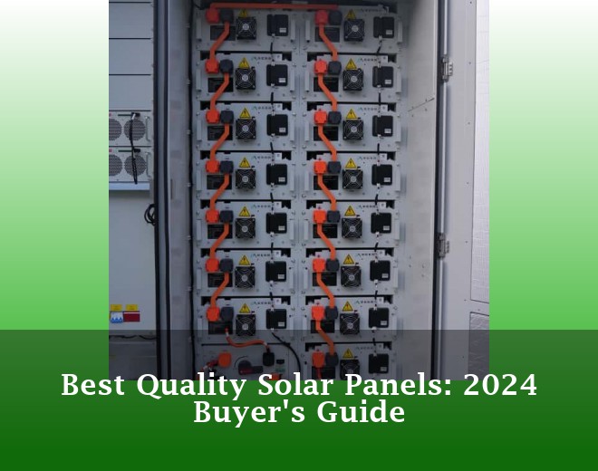 Best Quality Solar Panels: 2024 Buyer's Guide